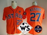Men Houston Astros #27 Jose Altuve Orange 2017 World Series And Houston Astros Strong Patch MLB Jersey